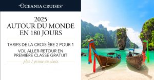 Autour du monde en 180 jours en 2025 avec Oceania Cruises
