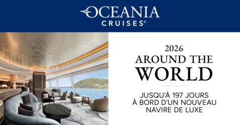 Le tour du monde en 180 jours et + en 2026 avec Oceania Cruises