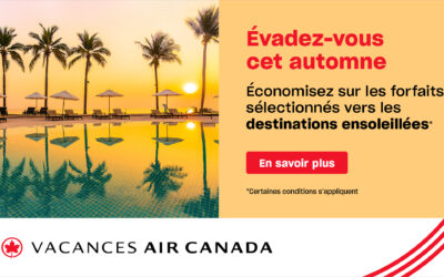 Vacances Air Canada – Évadez-vous cet automne