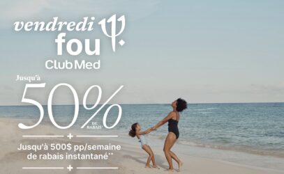 Club Med – C’est parti pour le Vendredi Fou