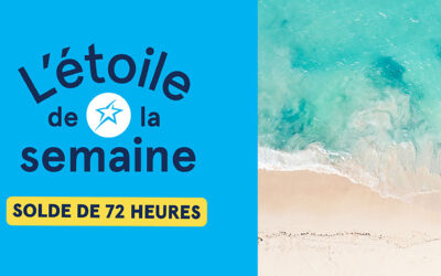 Solde de 72 h: L’Étoile de la semaine Transat